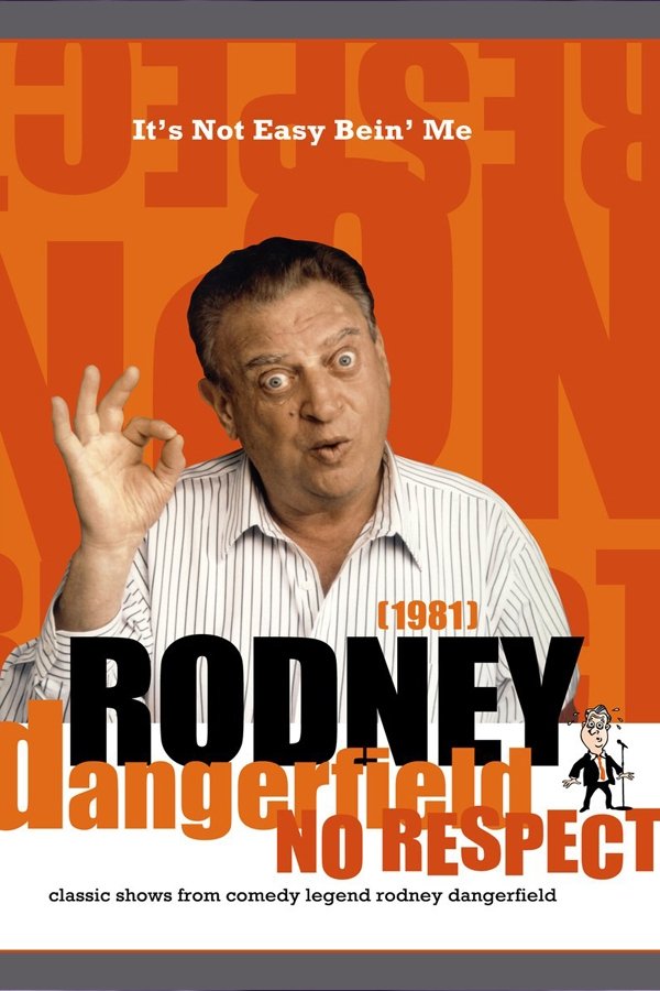 Постер The Rodney Dangerfield Show: It's Not Easy Bein' Me